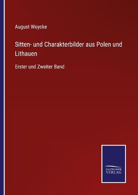 Sitten- und Charakterbilder aus Polen und Lithauen - August Woycke