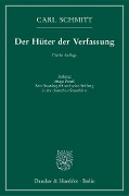 Der Hüter der Verfassung - Carl Schmitt