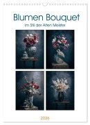 Cover-Bild zum Titel 'Blumen Bouquet (Wandkalender 2026 DIN A3 hoch), CALVENDO Monatskalender' von 'Magic Artist Design Gierok'