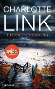 Cover-Bild zum Titel 'Die Entscheidung' von 'Charlotte Link'