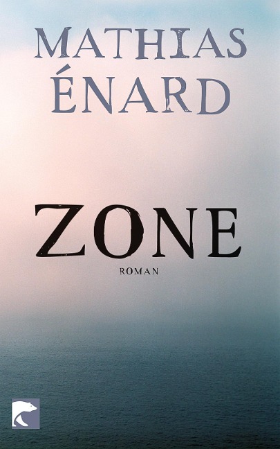 Zone - Mathias Énard