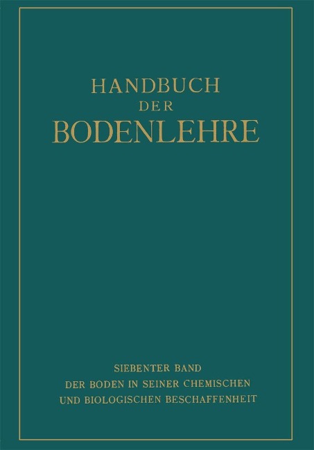 Der Boden in Seiner Chemischen und Biologischen Beschaffenheit - 