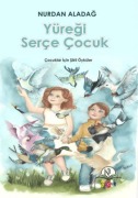 Cover-Bild zum Titel 'Yüregi Serce Cocuk' von 'Nurdan Aladag'