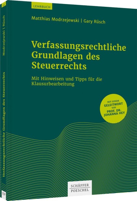 Verfassungsrechtliche Grundlagen des Steuerrechts - Matthias Modrzejewski, Gary Rüsch