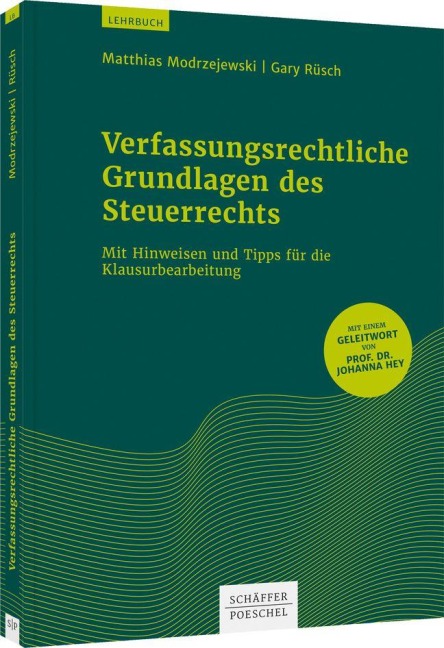 Verfassungsrechtliche Grundlagen des Steuerrechts - Matthias Modrzejewski, Gary Rüsch