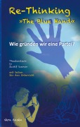 Re-Thinking >>The Blue Hand<< - Vera Ansén