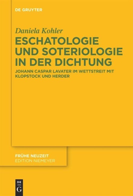 Eschatologie und Soteriologie in der Dichtung - Daniela Kohler