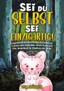 Cover-Bild zum Titel 'Sei du selbst, sei einzigartig!' von 'Lisa Fröhlich'