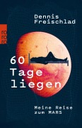Cover-Bild zum Titel '60 Tage liegen' von 'Dennis Freischlad'