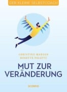Cover-Bild zum Titel 'Mut zur Veränderung' von 'Christine Marsan, Rosette Poletti'