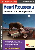 Cover-Bild zum Titel 'Henri Rousseau anmalen und weitergestalten' von 'Eckhard Berger'