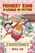 Cover-Bild zum Titel 'Monkey King and the World of Myths: The Battle of the Beasts' von 'Maple Lam'