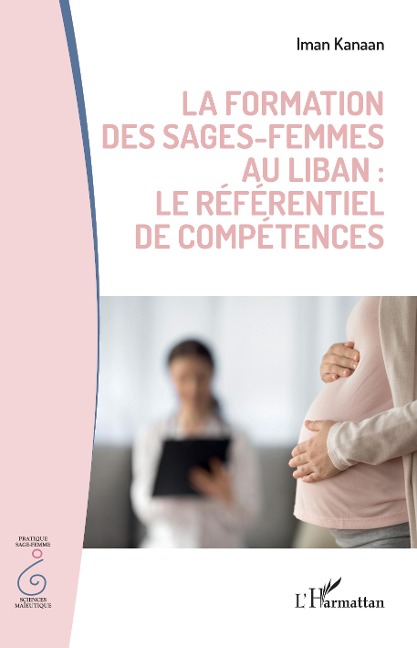 La formation des sages-femmes au Liban : le référentiel de compétences - Kanaan