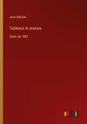 Cover-Bild zum Titel 'Tableaux et statues' von 'Jean Mériem'