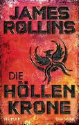 Die Höllenkrone - James Rollins