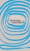 Wir fanden einen Pfad - Christian Morgenstern