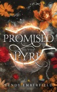 Cover-Bild zum Titel 'Promised to the Pyre' von 'Vendy Emberfield'