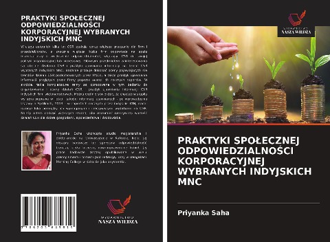 PRAKTYKI SPO¿ECZNEJ ODPOWIEDZIALNO¿CI KORPORACYJNEJ WYBRANYCH INDYJSKICH MNC - Priyanka Saha