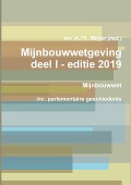 Cover-Bild zum Titel 'Mijnbouwwetgeving deel I - editie 2019' von 'Meijer'