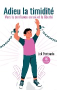 Cover-Bild zum Titel 'Adieu la timidité' von 'Joë Pestourie'