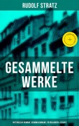 Cover-Bild zum Titel 'Gesammelte Werke: Historische Romane, Kriminalromane, Erzählungen & Essays' von 'Rudolf Stratz'