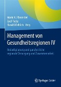 Management von Gesundheitsregionen IV - 