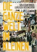 Cover-Bild zum Titel 'Die ganze Welt im Kleinen' von 'Sebastian Ringel'