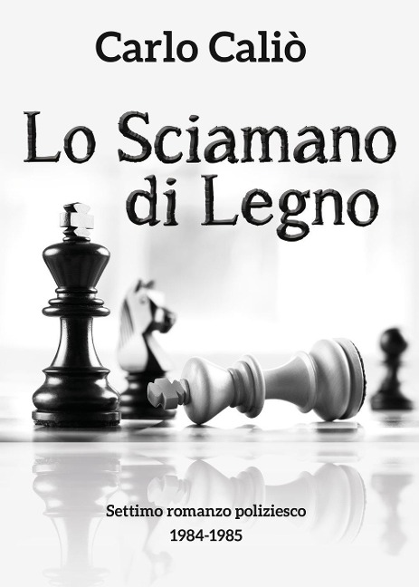 Lo sciamano di legno - Carlo Caliò