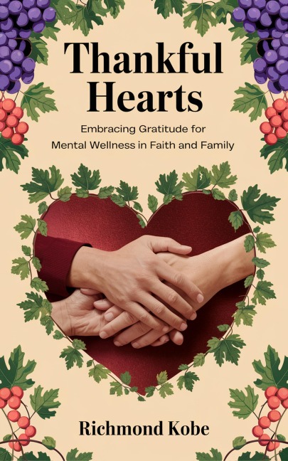 Thankful Hearts - Richmond Donkor, Richmond Kobe