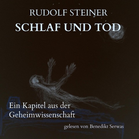 Schlaf und Tod - Rudolf Steiner