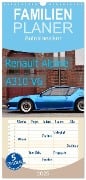 Familienplaner 2025 - Renault Alpine A310 V6 mit 5 Spalten (Wandkalender, 21 x 45 cm) CALVENDO - Ingo Laue