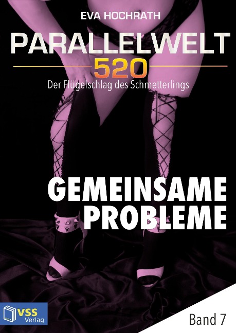 Parallelwelt 520 - Band 7 - Gemeinsame Probleme - Eva Hochrath