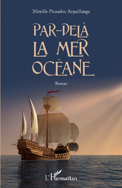 Par-delà la mer océane - Picaudou Arpaillange