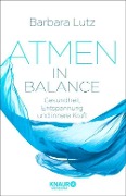 Atmen in Balance - Barbara Lutz, Christiane Schlüter