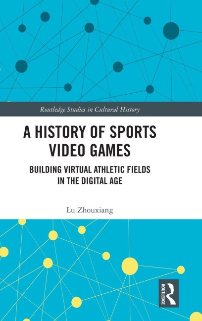 A History of Sports Video Games - Lu Zhouxiang