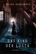 Cover-Bild zum Titel 'Das Kind der Lügen' von 'Helga Glaesener'