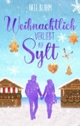 Cover-Bild zum Titel 'Weihnachtlich verliebt auf Sylt' von 'Nele Blohm'