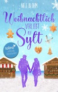 Cover-Bild zum Titel 'Weihnachtlich verliebt auf Sylt' von 'Nele Blohm'