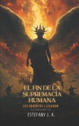 Cover-Bild zum Titel 'El Fin de la Supremacía Humana' von 'Estefany J a'