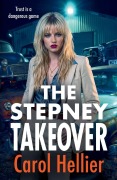 Cover-Bild zum Titel 'The Stepney Takeover' von 'Carol Hellier'