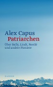 Cover-Bild zum Titel 'Patriarchen' von 'Alex Capus'