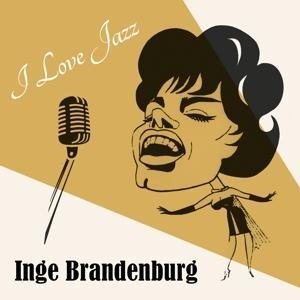 I Love Jazz - Inge Brandenburg