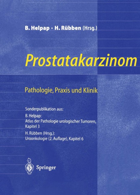 Prostatakarzinom - Pathologie, Praxis und Klinik - 