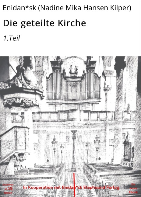 Die geteilte Kirche - Enidan*sk (Nadine Mika Hansen Kilper)