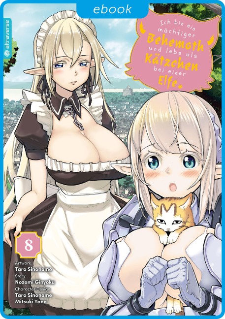 Ich bin ein mächtiger Behemoth und lebe als Kätzchen bei einer Elfe 08 - Nozomi Ginyoku, Taro Sinonome, Mitsuki Yano