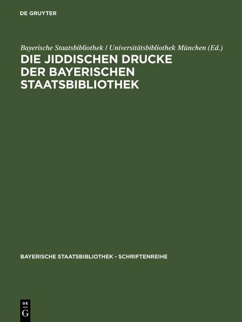 Die jiddischen Drucke der Bayerischen Staatsbibliothek - 