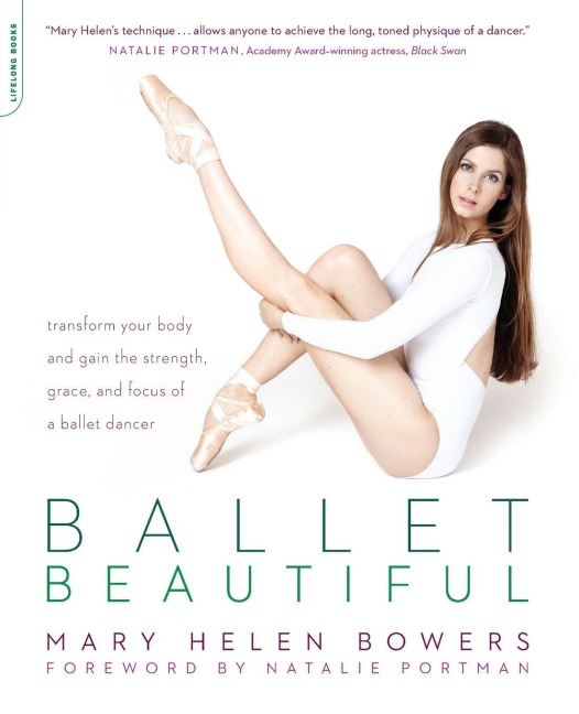 Ballet Beautiful - Mary Helen Bowers