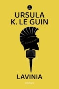 Cover-Bild zum Titel 'Lavinia' von 'Ursula K. Le Guin'