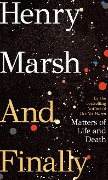 Cover-Bild zum Titel 'And Finally' von 'Henry Marsh'