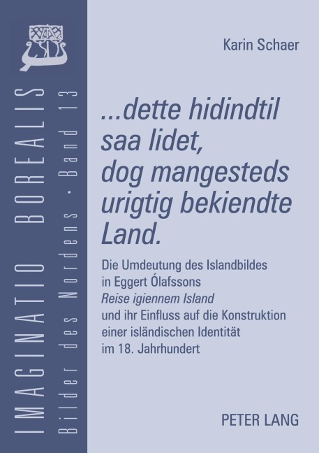 '...dette hidindtil saa lidet, dog mangesteds urigtig bekiendte Land'. - Karin Glasemann